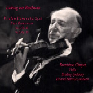 Bronislaw Gimpel的專輯Beethoven: Works for Violin & Orchestra