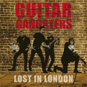 Guitar Gangsters的專輯Lost in London