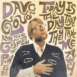 Dave Cloud的專輯Today Is the Day That They Take Me Away