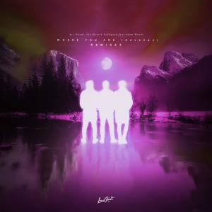 ดาวน์โหลดและฟังเพลง Where You Are (Sávežan) (Slowed & Reverb) พร้อมเนื้อเพลงจาก Arc North