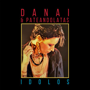 อัลบัม Idolos (Remastered 2024) ศิลปิน Danai & Pateandolatas