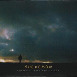 收聽R3NDER的SheDemon (feat. MisfitRaps) (Explicit)歌詞歌曲