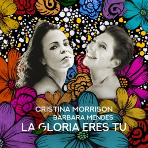 ดาวน์โหลดและฟังเพลง La Gloria Eres Tú พร้อมเนื้อเพลงจาก Cristina Morrison