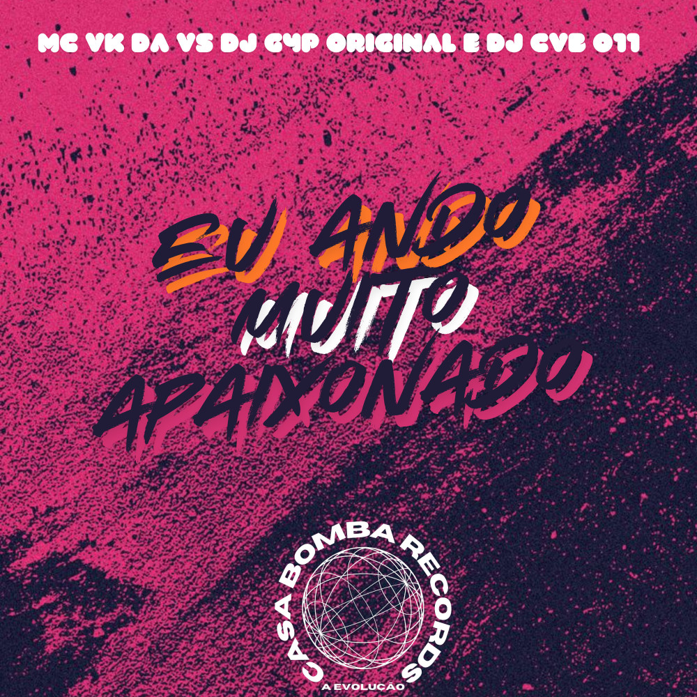 Eu Ando Muito Apaixonado (Explicit)