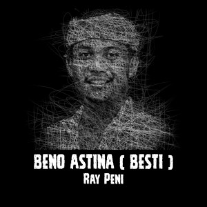 Album Beno Astina (Besti) from Ray Peni