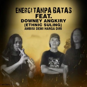 Dengarkan lagu Ambisi Demi Harga Diri nyanyian Energi Tanpa Batas dengan lirik