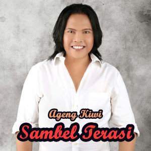 Dengarkan Sambel Terasi lagu dari Ageng Kiwi dengan lirik