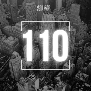 收聽Silan的110 (Explicit)歌詞歌曲