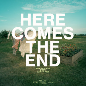 Gerard Way的專輯Here Comes the End (feat. Judith Hill)