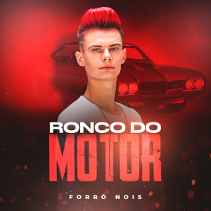 Listen to Ronco do Motor song with lyrics from Forró Nois