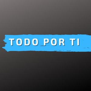 Album Todo Por Ti from Los Propios