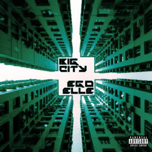 Listen to BIG CITY (Explicit) song with lyrics from Ego Elle