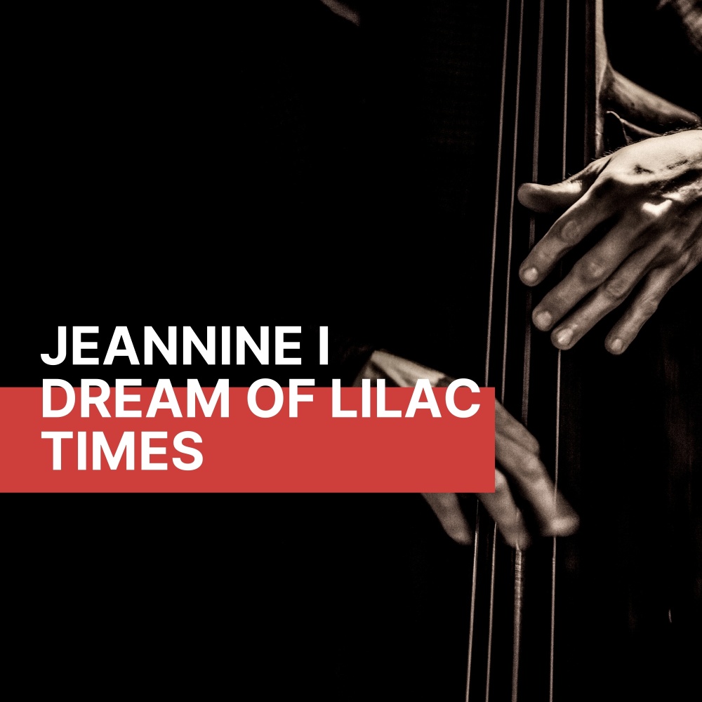 Jeannine I Dream Of Lilac Time