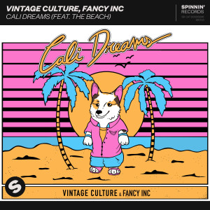 收聽Vintage Culture的Cali Dreams(feat. The Beach)歌詞歌曲