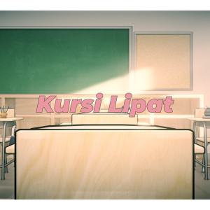 收聽Adidkh的Kursi Lipat (Zuharu Remix)歌詞歌曲