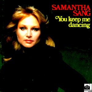 收聽samantha sang的You Keep Me Dancing (Side B|Special Disco Mix)歌詞歌曲