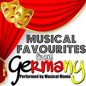 Musical Mania的專輯Musical Favourites from Germany
