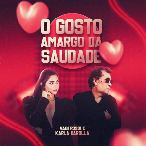 Vagi Rossi的专辑O Gosto Amargo da Saudade