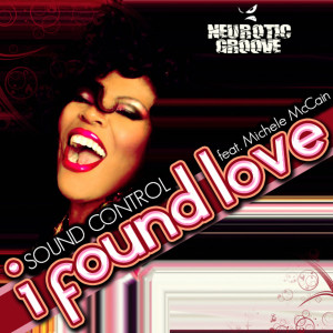 ดาวน์โหลดและฟังเพลง I Found Love (Ronnie Maze's Tough Love Remix) พร้อมเนื้อเพลงจาก Sound Control