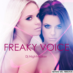 DJ Nightwalker的專輯Freaky Voice
