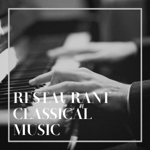 Album Restaurant Classical Music oleh Classical Guitar Music Continuo