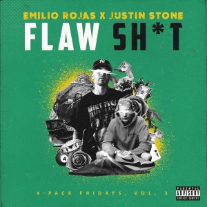 ดาวน์โหลดและฟังเพลง Flaw Sh*T (Explicit) พร้อมเนื้อเพลงจาก Emilio Rojas
