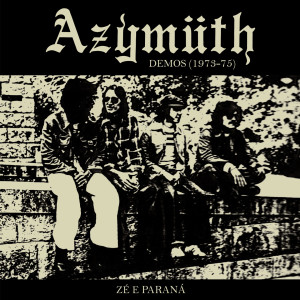Album Zé e Paraná oleh Azymuth