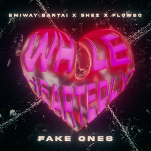 ดาวน์โหลดและฟังเพลง Fake Ones (From "Wholeheartedly"|Explicit) พร้อมเนื้อเพลงจาก Emiway Bantai