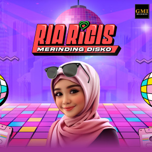 Dengarkan Merinding Disko lagu dari Ria Ricis dengan lirik