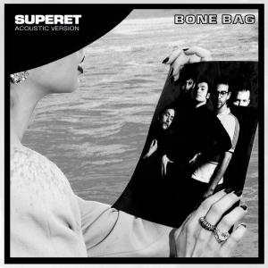 收聽Superet的Bone Bag (Acoustic Version)歌詞歌曲