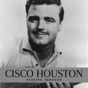 Cisco Houston的專輯Passing Through