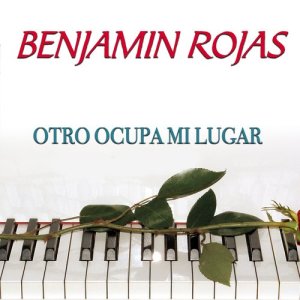 收聽Benjamín Rojas的Otro Ocupa Mi Lugar歌詞歌曲