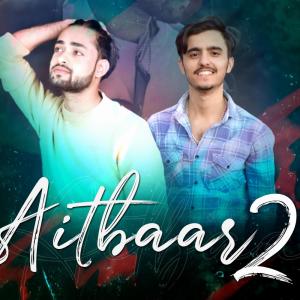 Album Aitbaar 2 from Rohit Blaye