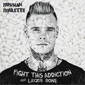 Album Fight This Addiction from Russian Roulette