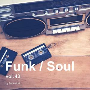 韓國羣星的專輯Funk / Soul, Vol. 43 -Instrumental BGM- by Audiostock