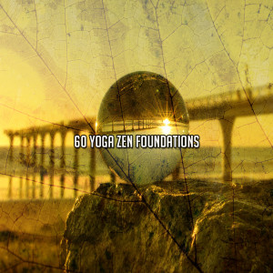 Yoga Soul的专辑60 Yoga Zen Foundations