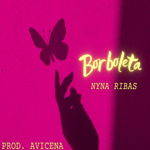 ดาวน์โหลดและฟังเพลง Borboleta พร้อมเนื้อเพลงจาก Nyna Ribas