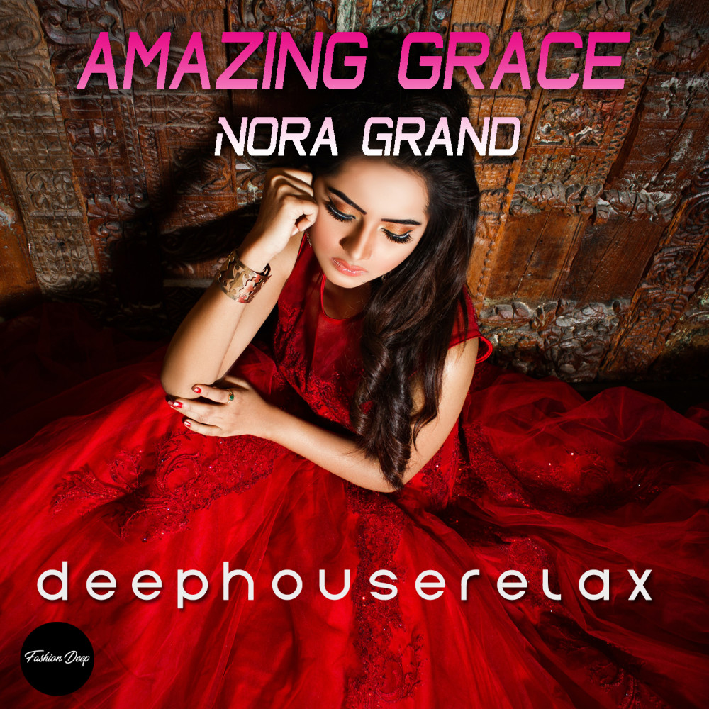 Amazing Grace (Deep House Relax)