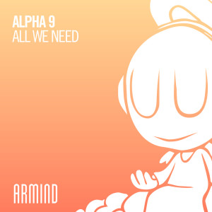 Album All We Need from ALPHA 9