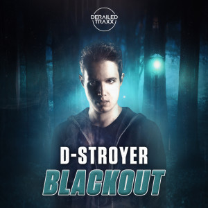 ดาวน์โหลดและฟังเพลง Blackout (Extended Mix) พร้อมเนื้อเพลงจาก D-Stroyer