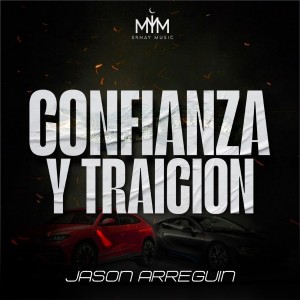 Album Confianza Y Traición from Jason Arreguin