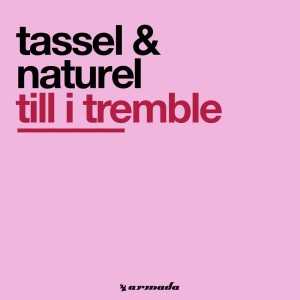 收聽Tassel的Till I Tremble (Original Mix)歌詞歌曲