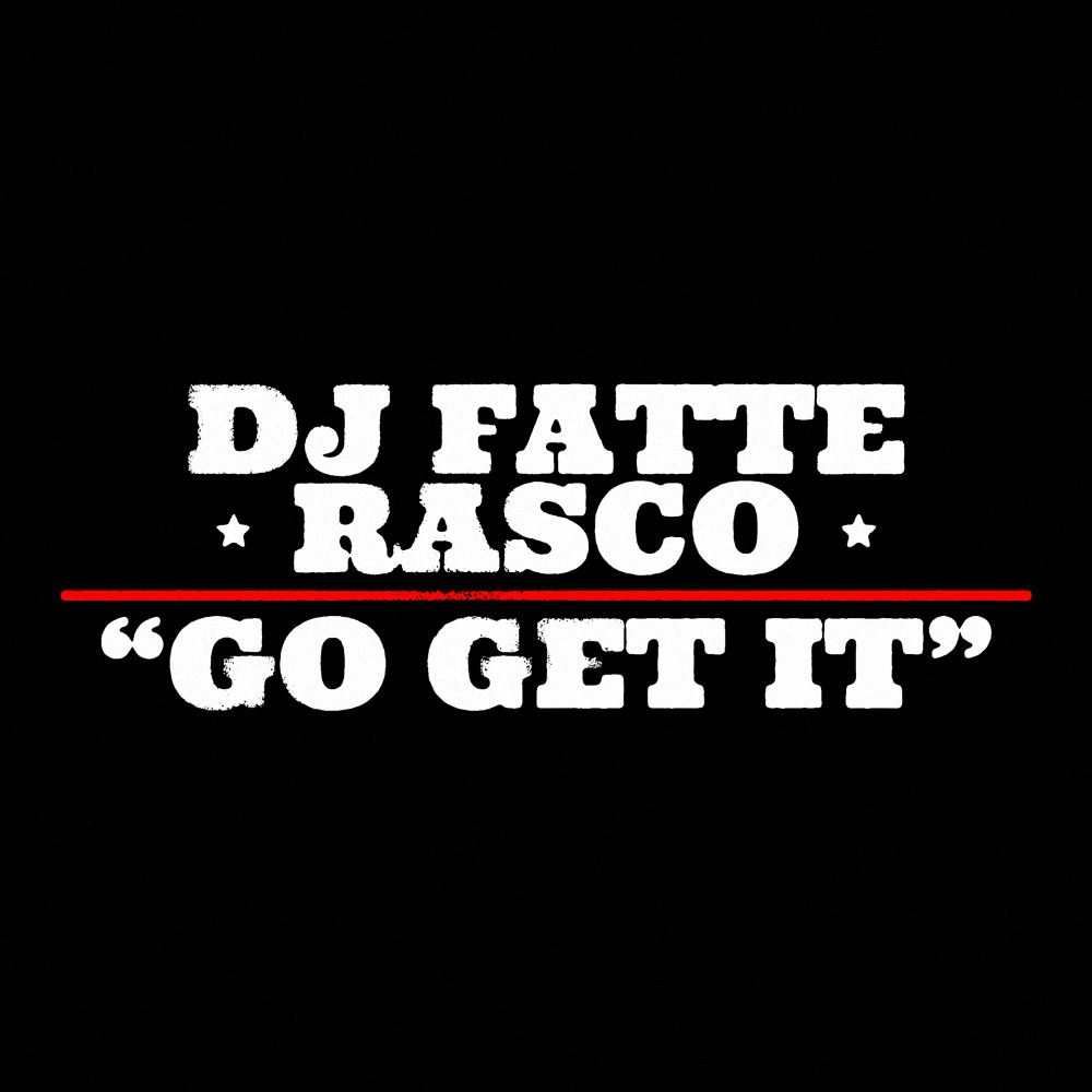 Go Get It (feat. Rasco) (Remix)