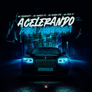 DonGavitt的專輯Acelerando pela Madruga (Explicit)