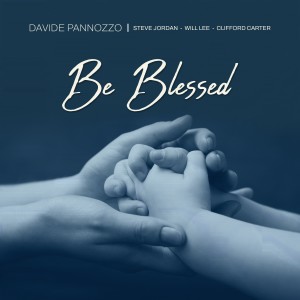 ดาวน์โหลดและฟังเพลง Be Blessed พร้อมเนื้อเพลงจาก Davide Pannozzo