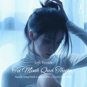 收聽Nguyễn Hồng Phước的Tự Mình Quá Thương (Beat Lofi Version)歌詞歌曲