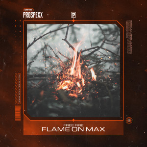 Album Flame On Max from Free Fire
