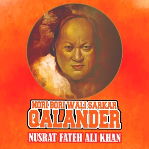 Album Nori Bori Wale Sarkar Qalander from Ustad Nusrat Fateh Ali Khan