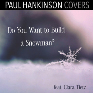 Paul Hankinson Covers的專輯Do You Want to Build a Snowman? (Violin & Piano Version)