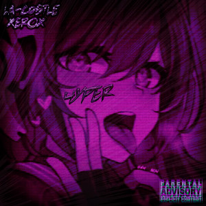 Album HYPER (Explicit) from Xerox